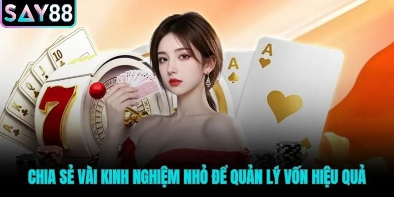 Bật mí một số mẹo hay giúp người chơi phân bổ nguồn tiền cược