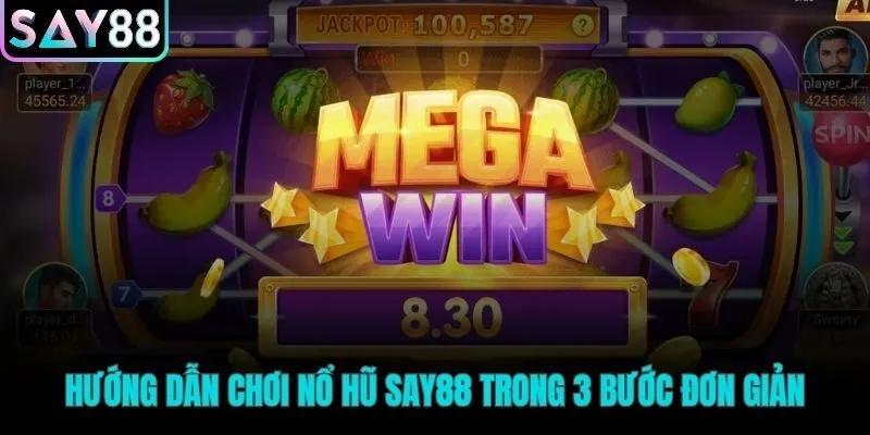 Tham gia chơi game nổ hũ ăn tiền thật qua 3 bước gọn