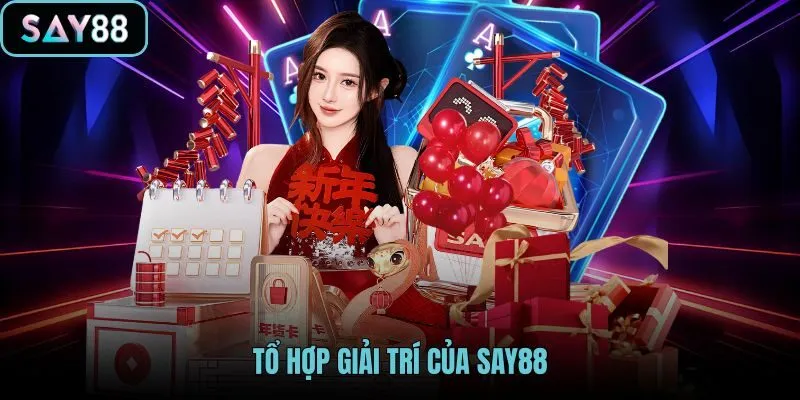 to-hop-giai-tri-cua-say88 to-hop-giai-tri-cua-say88