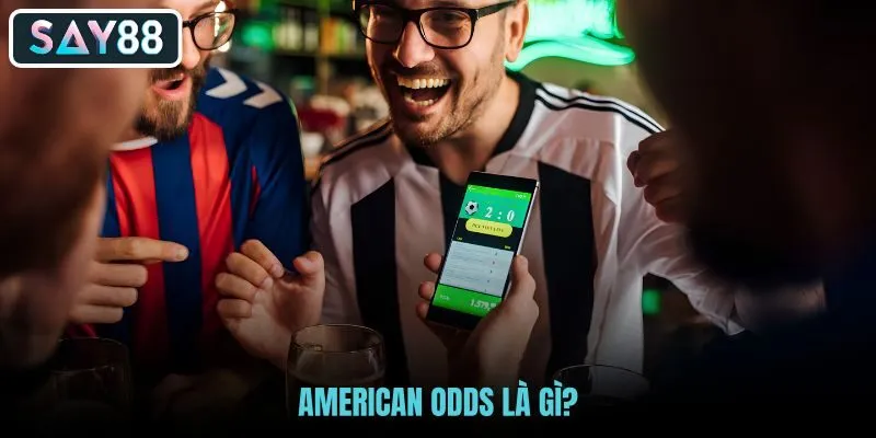 american-odds-la-gi american-odds-la-gi