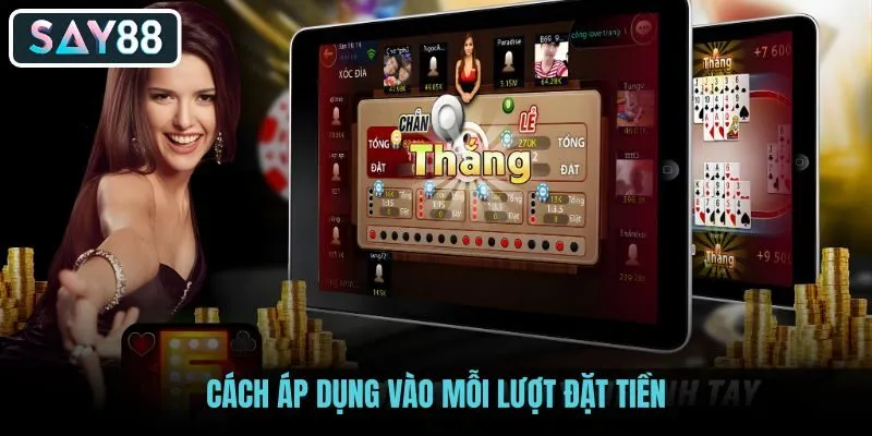 cach-ap-dung-vao-moi-luot-dat-tien