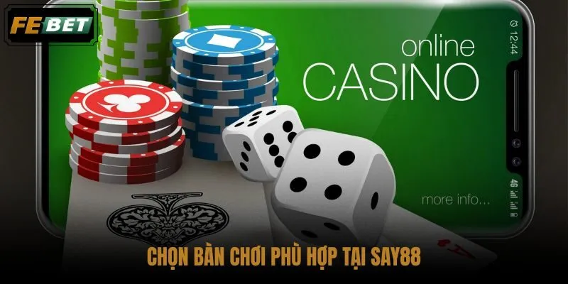 chon-ban-choi-phu-hop-tai-say88 chon-ban-choi-phu-hop-tai-say88