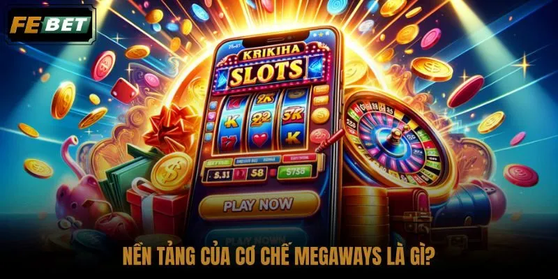 nen-tang-cua-co-che-megaways-la-gi nen-tang-cua-co-che-megaways-la-gi